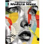 Modern Muse Scrapbook Paper: High Quality Illustrations Of Peoples, For Ephemera, Mixed Media, and More.