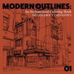 MODERN OUTLINES:Dream about Chinatown.: 31 Unique Architectural Designs to Color and Inspire Creativity , A Relaxing 8.5 x 8.5 Coloring Book for Architecture Enthusiasts