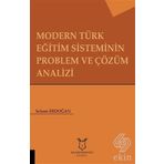 Modern Türk Eğitim Sisteminin Problem ve Çözüm Analizi - Selami Erdoğan