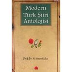 MODERN TÜRK ŞİİRİ ANTOLOJISI - ALI İHSAN KOLCU