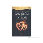 MODERN TÜRK ŞİİRİNDE AŞK, ÖLÜM VE İNTİHAR - KEMAL EROL