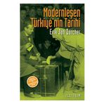 MODERNLEŞEN TÜRKİYE'NİN TARIHI - ERIK JAN ZURCHER
