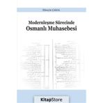 Modernleşme Sürecinde Osmanlı Muhasebesi - Hüseyin Çakal