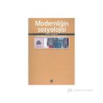 MODERNLİĞİN SOSYOLOJISI ÖZGÜRLÜK VE CEZALANDIRMA - PETER WAGNER
