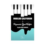 Modları Çalıyorum 1 - Piyanoda Yeni Keşifler - Ceylan Ünal Akbulut