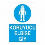 Modülerteknik Koruyucu Elbise Giy 25x35 cm Uyarı Levhası