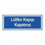 Modülerteknik Lütfen Kapıyı Kapatınız 10x25 cm Uyarı Levhası