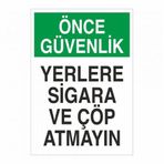 Modülerteknik Önce Güvenlik Yerlere Sigara Ve Çöp Atmayın 25x35 cm Uyarı Levhası