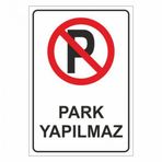 Modülerteknik Park Yapılmaz 25x35 cm Uyarı Levhası