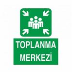 Modülerteknik Toplanma Merkezi 25x35 cm Uyarı Levhası