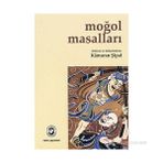 MOĞOL MASALLARI - KÂMURAN ŞİPAL