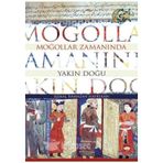 Moğollar Zamanında Yakın Doğu - Kemal Ramazan Haykıran