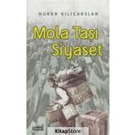 Mola Taşı Siyaset - Nuran Kılıçarslan