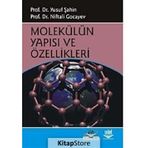 MOLEKÜLÜN YAPISI VE ÖZELLİKLERİ - YUSUF ŞAHİN;NIFTALI GOCAYEV