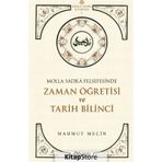 Molla Sadra Felsefesinde Zaman Öğretisi ve Tarih Bilinci - Mahmut Meçin - Önsöz Yayıncılık