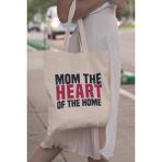 Mom The Heart Of The Home Anneler Günü Anneye Hediye Baskılı %100 Pamuklu Ham Bez Bej Çanta