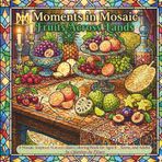 Moments in Mosaic: Fruits Across Lands: A Mosaic-Inspired Stained-Glass Coloring Book for Ages 8+. Teens, and Adults