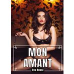 Mon Amant: Compilation de 25 Histoires Érotiques en Français