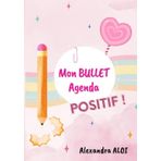 MON BULLET AGENDA POSITIF