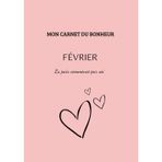 Mon carnet du bonheur- Février: La paix commence par soi.