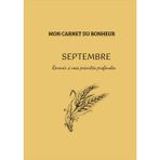 Mon carnet du bonheur- Septembre: Revenir à mes priorités profondes