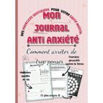 Mon Journal Anti Anxiété et Comment Arrêter de Trop Penser: Carnet de Note et d’Exercices au Format A5. Tracker d'émotion en Couleur - Fiche de ... votre Gestion du Stress au Quotidien