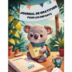 Mon journal de gratitude pour enfants: Plus de bonheur, de pleine conscience et de pensées positives chaque jour !