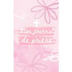 Mon Journal de Prière : 52 Semaines pour Grandir dans la Foi ROSE: Un outil spirituel puissant pour structurer ta vie de prière.