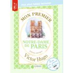 Mon premier Victor Hugo - Notre Dame de Paris