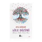 Mona Kitap Aile Dizimi: Atalarımızın Kaderleri Kaderimiz Olmasın [paperback] [jan 18, 2022] Ayla Akbuar