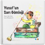 Monera Yayınları Yusuf'un Sarı Gömleği - Aliye Akan - 2-6 Yaş Resimli Çocuk Hikaye Kitabı - Sert Kapak