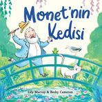 Monet’nin Kedisi - Lil Murray&Becky Cameron