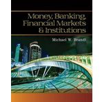 Money, Banking, Financial Markets and Institutions by Michael Brandl (2016-02-19)
