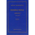 MONNA ROSA ŞİİRLER 1 (ILK ŞİİRLER) - SEZAI KARAKOÇ