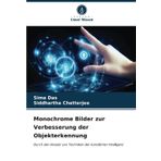 Monochrome Bilder zur Verbesserung der Objekterkennung: Durch den Einsatz von Techniken der künstlichen Intelligenz
