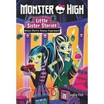 Monster High: Little Sister Stories: Alivia's Electric Science Experiment