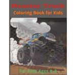 Monster Truck: Coloring Book for Kids: Start your engines and let the coloring fun begin | Perfect for ages 4-8 | Makes a perfect gift for birthdays, holidays, or anytime fun!