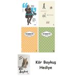 Montaigne + Görme Huyu + Unuttum Dünya + Yaslı Mızıka + Kör Baykuş