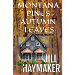 Montana Pines Autumn Leaves