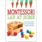 Montessori Lab At Home: A Practical Guide About Montessori Teaching Method -Chiara Pasti