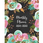 Monthly Planner 2021-2022: Floral Botanical ~ Cute Calendar for Women | Colorful Watercolor Flowers - Pink, Mint Green and Gold | Large, Slim 8 x 10 Appointment Agenda