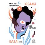 Mor Bir Serserinin Gezi Notları - Osamu Dazai