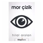 Mor Çizik - Hilal Arslan