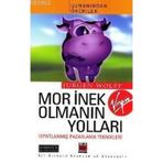 MOR İNEK OLMANIN YOLLARI - JURGEN WOLFF