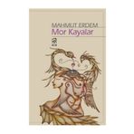 Mor Kayalar - Mahmut Erdem