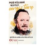 Mor Külhani Besteci Cengiz Tanç - Şefik Kahramankaptan