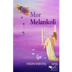 Mor Melankoli - Hasan Karataş