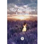 Mor Sümbülün Fısıltısı - Elpis Yayınları