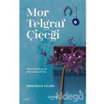 mor telgraf çiçeği