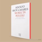 Morel’in Buluşu - Adolfo Bioy Casares
